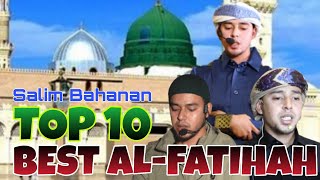 Download lagu TOP 10 Best Al-fatihah by Salim Bahanan | 10 Bacaan Al-fatihah terbaik oleh Salim Bahanan mp3