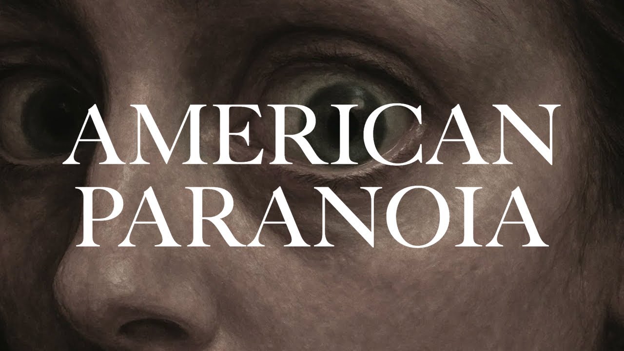 American Paranoia - A Literary Roadmap (Video Essay)