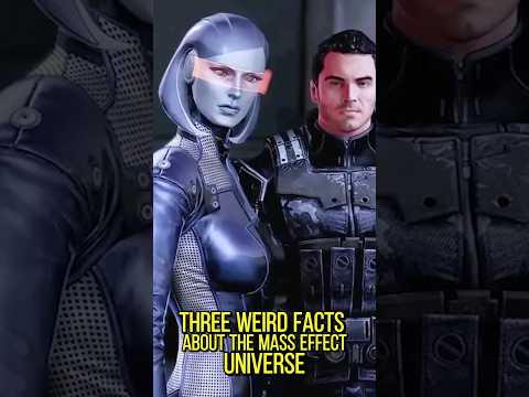 3 Weird Facts About The Mass Effect Universe