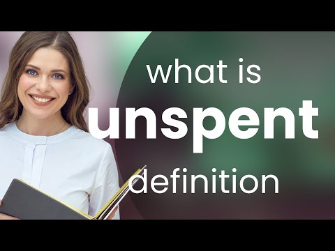 Unspent | what is UNSPENT meaning
