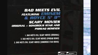 Bad Meets Evil - Scary Movies (Sonorous Star Remix)