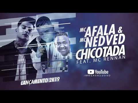 MC Afala, MC Nedved Feat. MC Renan - CHICOTADA