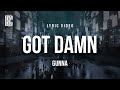 Gunna GOT DAMN Lyrics