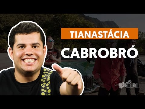 Cabrobró - Tianastácia (guitar lesson)