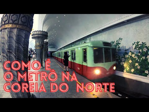 Como é o Metrô na Coreia do Norte? Uma Estação ou um Museu ?