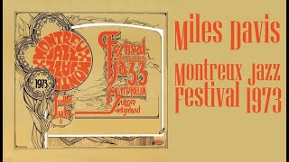 Miles Davis- July 8, 1973 Montreux Jazz Festival, Casino, Montreux [audio version]