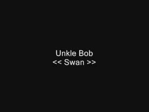 Unkle Bob - Swan