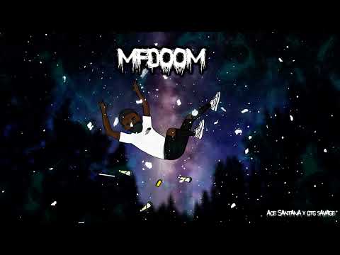 Ace Santana x OTG Savage - MFDOOM