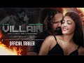 VILLAIN (විලන්) - Official Trailer (4K) | Kalum Aryan, Dasuni Senethma, Sudeeksha | (Sinhala Movie)