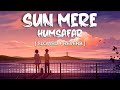 Sun Mere Humsafar Slowed And Reverbed Magical Badrinath Ki Dulhania Lofi Vibes