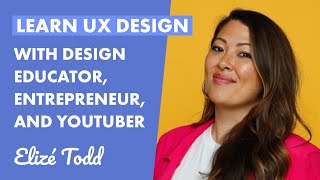 Making UX DESIGN education FUN with Springboard mentor, Elizé Todd