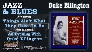 Duke Ellington - Things Ain&#39;t What They Used To Be