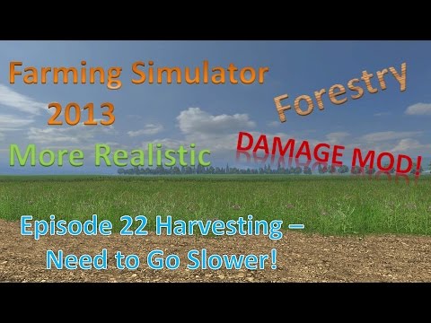 Farming Sim 2013 Forestry and MR E22 - Harvesting Corn