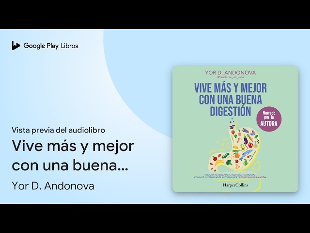 Vídeo relacionado con Vive más y mejor con una buena digestión: Mejora tu microbiota, restaura tu energía, combate enfermedades autoinmunes y reduce la inflamación (HARPER NO FICCION)