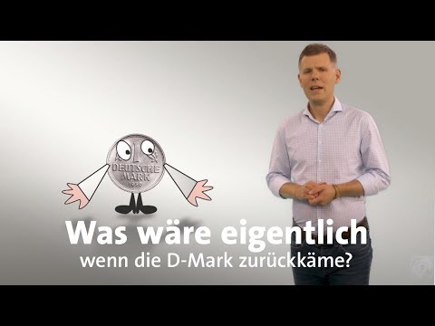 #kurzerklärt: Was wäre eigentlich, wenn die D-Mark zurückkäme?