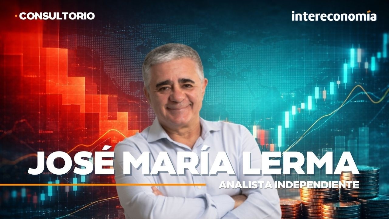CONSULTORIO DE BOLSA | ¿Puede Seguir Subiendo la Bolsa Española? La clave de JOSÉ MARÍA LERMA - Intereconomía