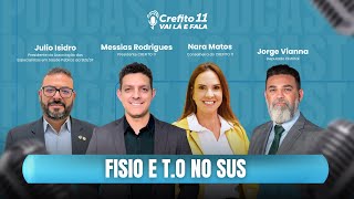 CREFITO 11 VAI LÁ E FALA: Fisio e T.O. no SUS: há perspectiva de concurso público?
