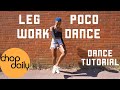 How To Legwork & Poco Dance (Dance Tutorial) | Chop Daily