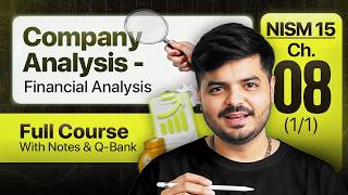 How To Analyse A Company’s Financials | FREE COURSE NISM 15 (2026): Chapter 8 | The Valuation School