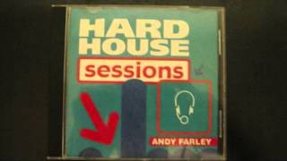 Andy Farley - Hardhouse Sessions