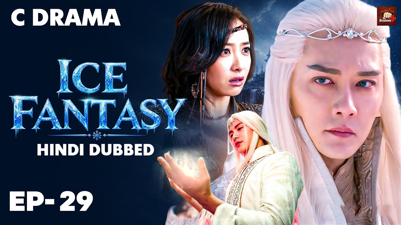 Ice Fantasy – Ep #29 | Hindi Dubbed + English Subtitles | Chinese Fantasy Adventure Web Series