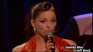 Imelda May &amp; Jeff Beck - How High The Moon