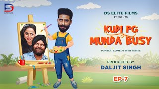Kudi PG Munda Busy Episode - 7 | New Punjabi Comedy Web Series| DS Elite Films