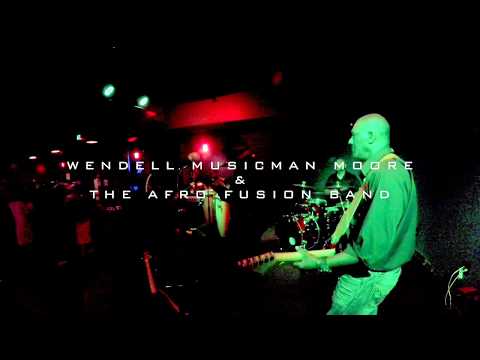 Wendell "Musicman" Moore & The Afro Fusion Band