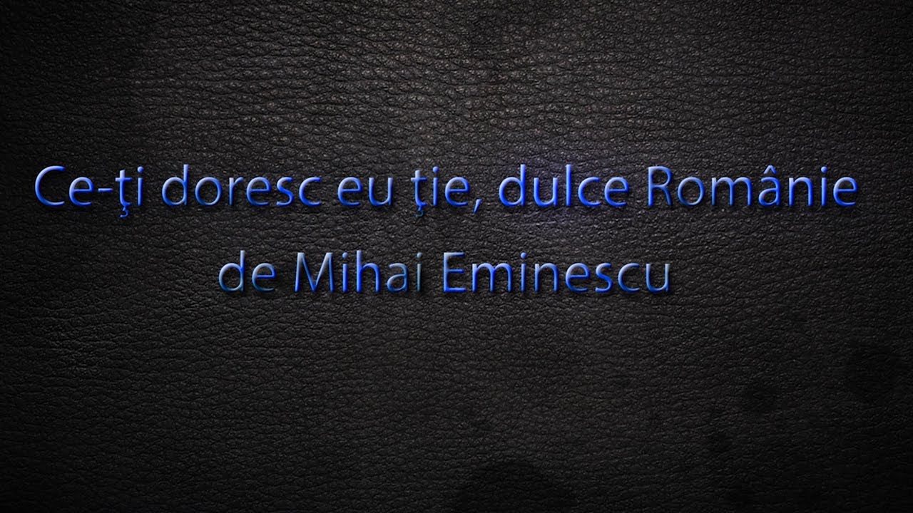 Ce-ti doresc eu tie, dulce Romanie! | Eminescu | Carti Audio | Poezii, Proza, Psalmi #mihaieminescu
