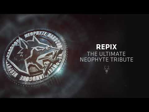 Repix - The Ultimate Neophyte Tribute