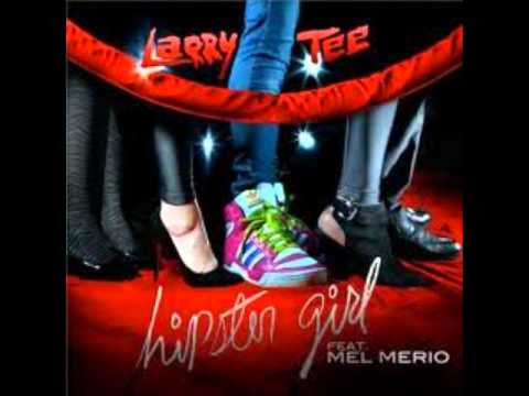 Larry Tee feat.  Mel Mario - Hipster Girl (Chistopher Just Remix)