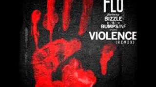 FLO ft. Bumps INF &amp; Bizzle - Violence (GOM Remix)