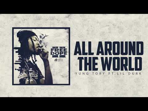 Yung Tory - All Around The World Ft. Lil Durk (Official Audio)