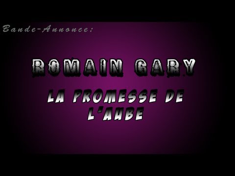 Romain Gary - La promesse de l'Aube