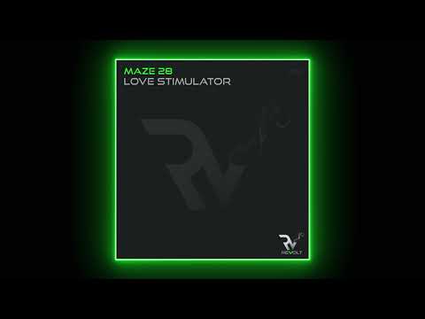 PREMIERE: Maze 28 - Love Stimulator (Original Mix) [Revolt Music]