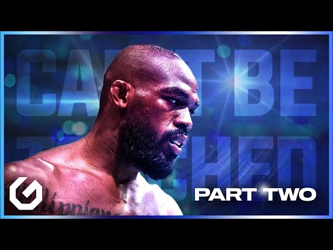 Jon Jones: Can't Be Touched (Part II)