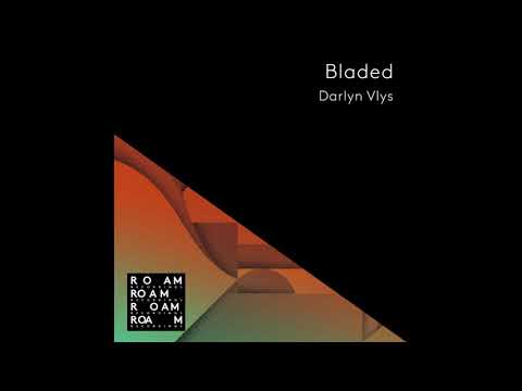 Darlyn Vlys - Bladed feat. Alice de St Victor