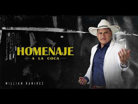 William Ramirez   Homenaje a la Coca   Audio Oficial