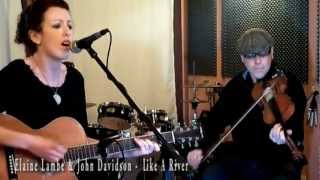 Elaine Lambe &amp; John Davidson - Like a river - kasey Chambers cover - Frank&#39;s Shed Recording Studio