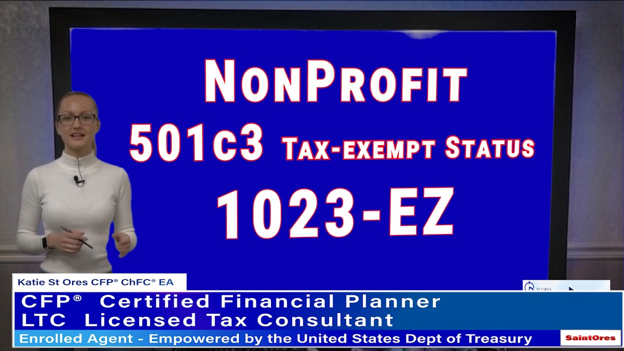 How to Start a Nonprofit (Step-by-Step): Form 1023-EZ Walkthrough by Katie St Ores, CFP