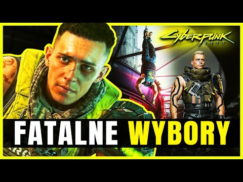 FATALNE WYBORY KTÓRE MOŻESZ PODJĄĆ W CYBERPUNK 2077