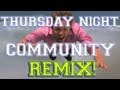 Community Thursday Night Remix By DJ Steve Porter