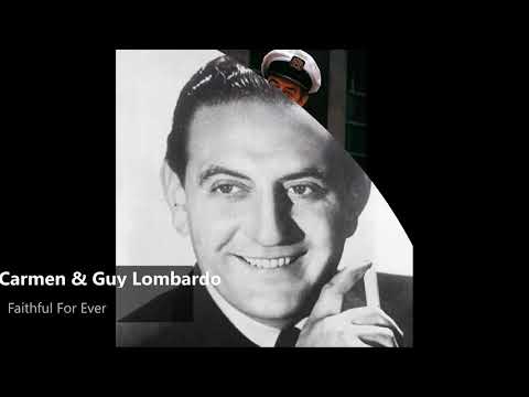 Carmen & Guy Lombardo - Faithful for ever (1940)