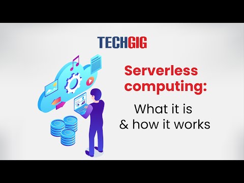 What is serverless computing and how does it work?