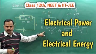 Electrical Power and Electrical Energy || Class 12th || Physics handwritten notes