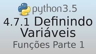 4.7.1 Definindo Variáveis - Funções (Parte 1) - Python Tutorial em Portugues