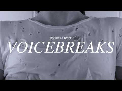 Sofi de la Torre - VOICEBREAKS (Official Audio)