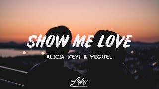 Alicia Keys - Show Me Love ft. Miguel (Lyrics)