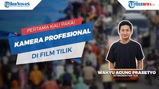Sutradara Ceritakan Kesulitannya  Membuat Film Tilik: Baru Pertama Kali Pakai Kamera Profesional