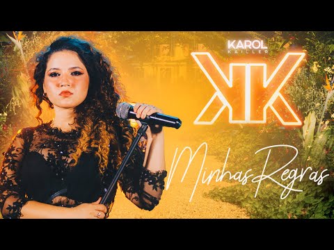 Karol Kailler - Minhas Regras (Clipe Oficial)